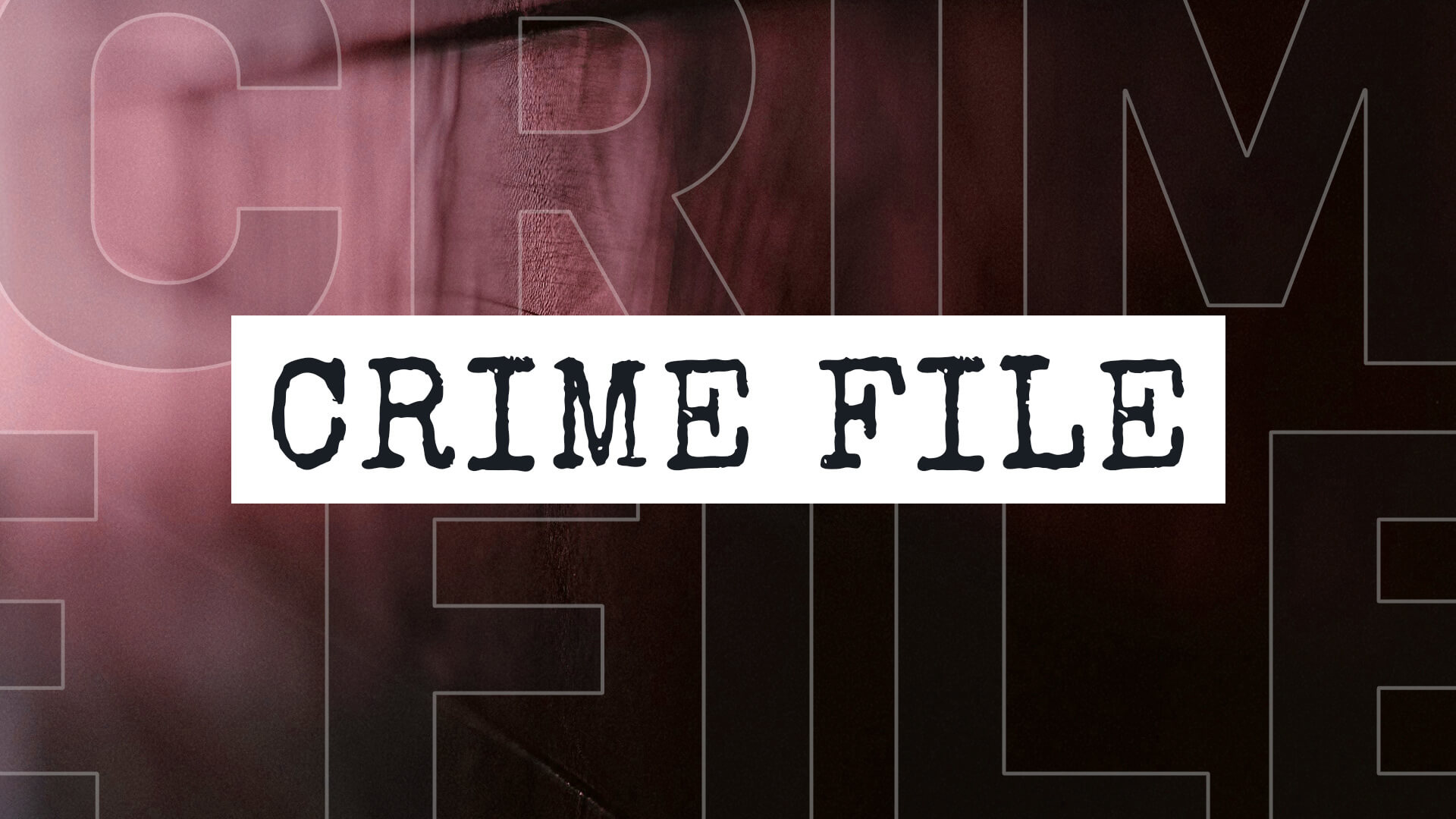 Crime Files on Crime+Investigation